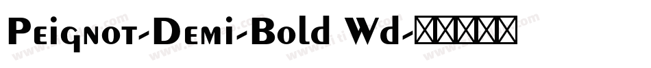 Peignot-Demi-Bold Wd字体转换